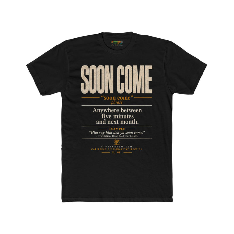 Soon Come T-Shirt - RiddimRoom solid black Caribbean culture t-shirt