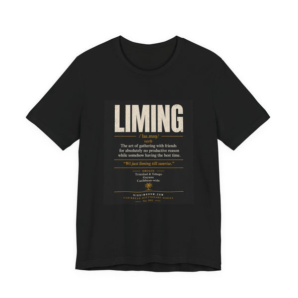 Liming Definition T-Shirt