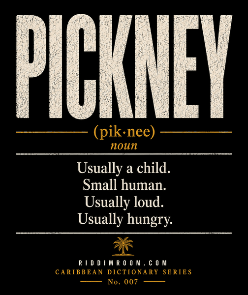 Pickney Definition Tee - Caribbean Dictionary Series No. 007