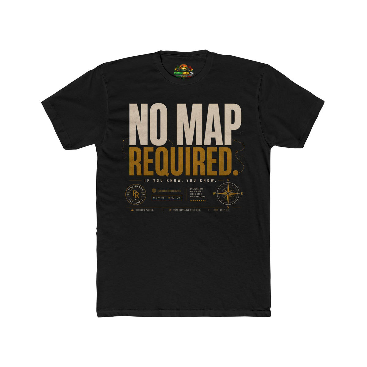 No Map Required - RiddimRoom solid black Caribbean culture t-shirt