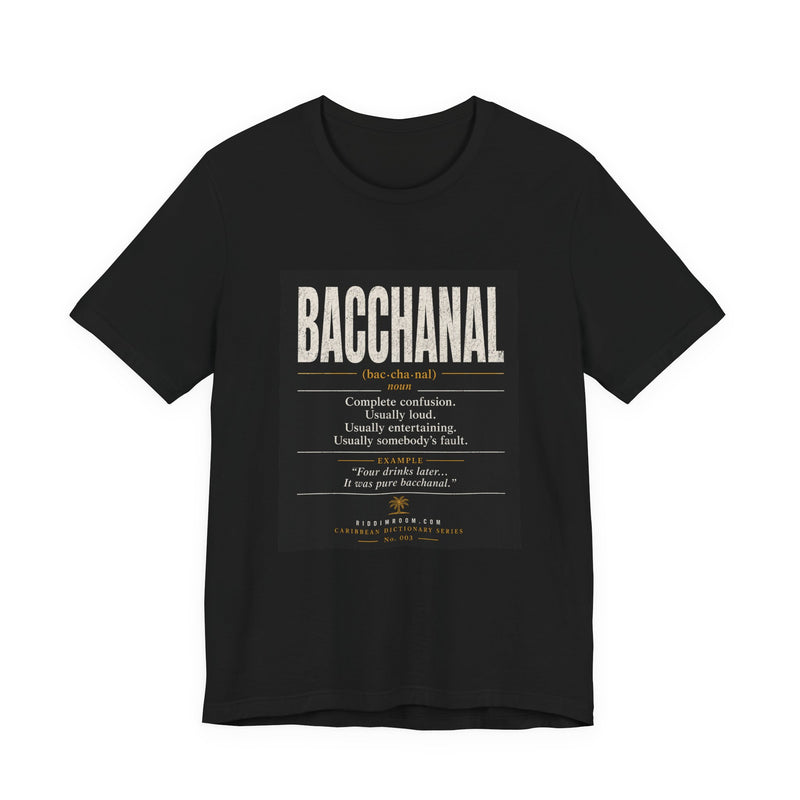 Bacchanal T-Shirt - Caribbean Dictionary Series No. 003