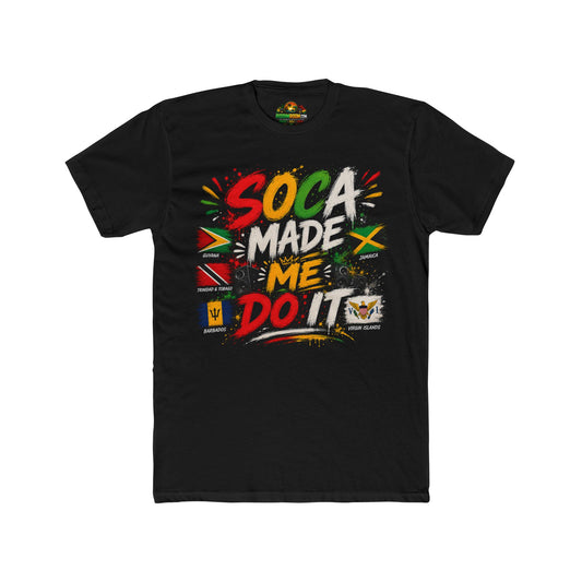Soca Made Me Do It - RiddimRoom solid black Caribbean culture t-shirt