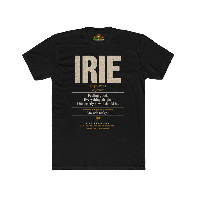 Irie T-Shirt - RiddimRoom solid black Caribbean culture t-shirt