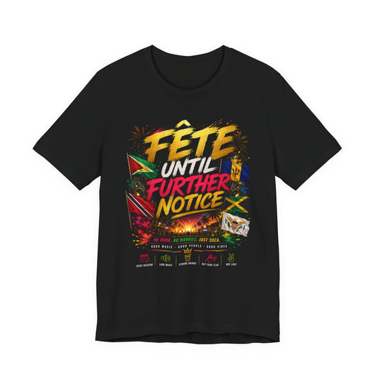 Fete Until Further Notice