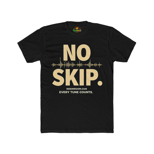 No Skip Every Tune Counts - RiddimRoom solid black Caribbean culture t-shirt