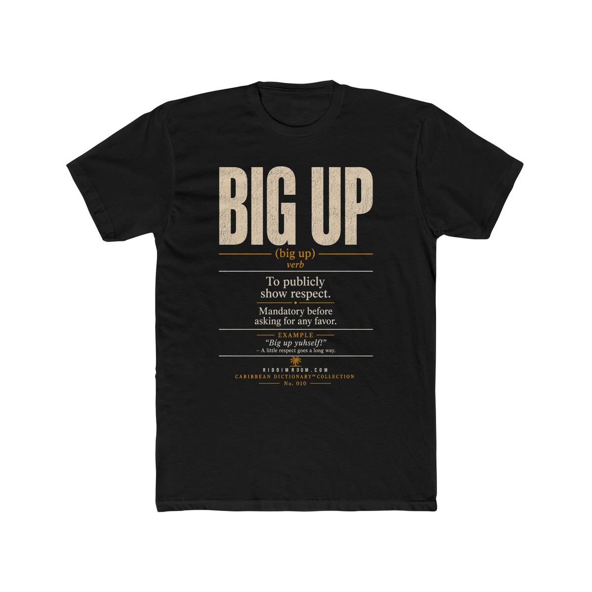 Big Up Yourself T-Shirt — RiddimRoom Caribbean culture t-shirt, product photo 2