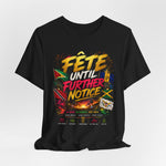 Fete Until Further Notice view 4