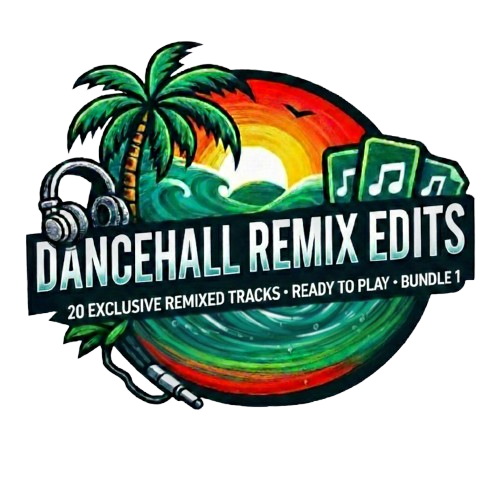 Dancehall DJ Remix Edits Bundle 1 - Exclusive Remix Edits
