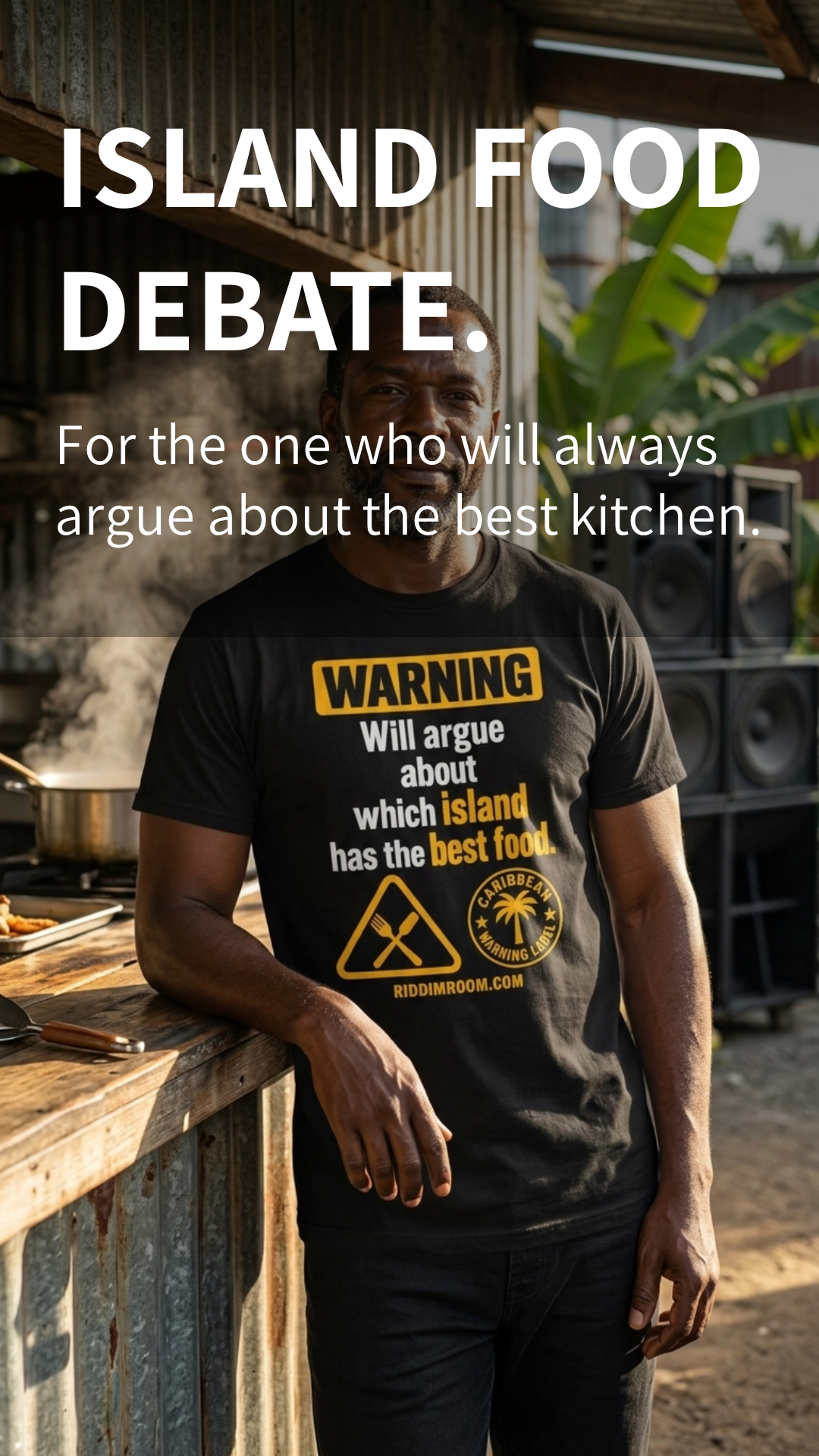 Caribbean Warnings tee: Will argue about which island has the best food.