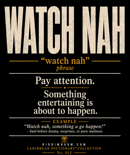 Watch Nah T-Shirt